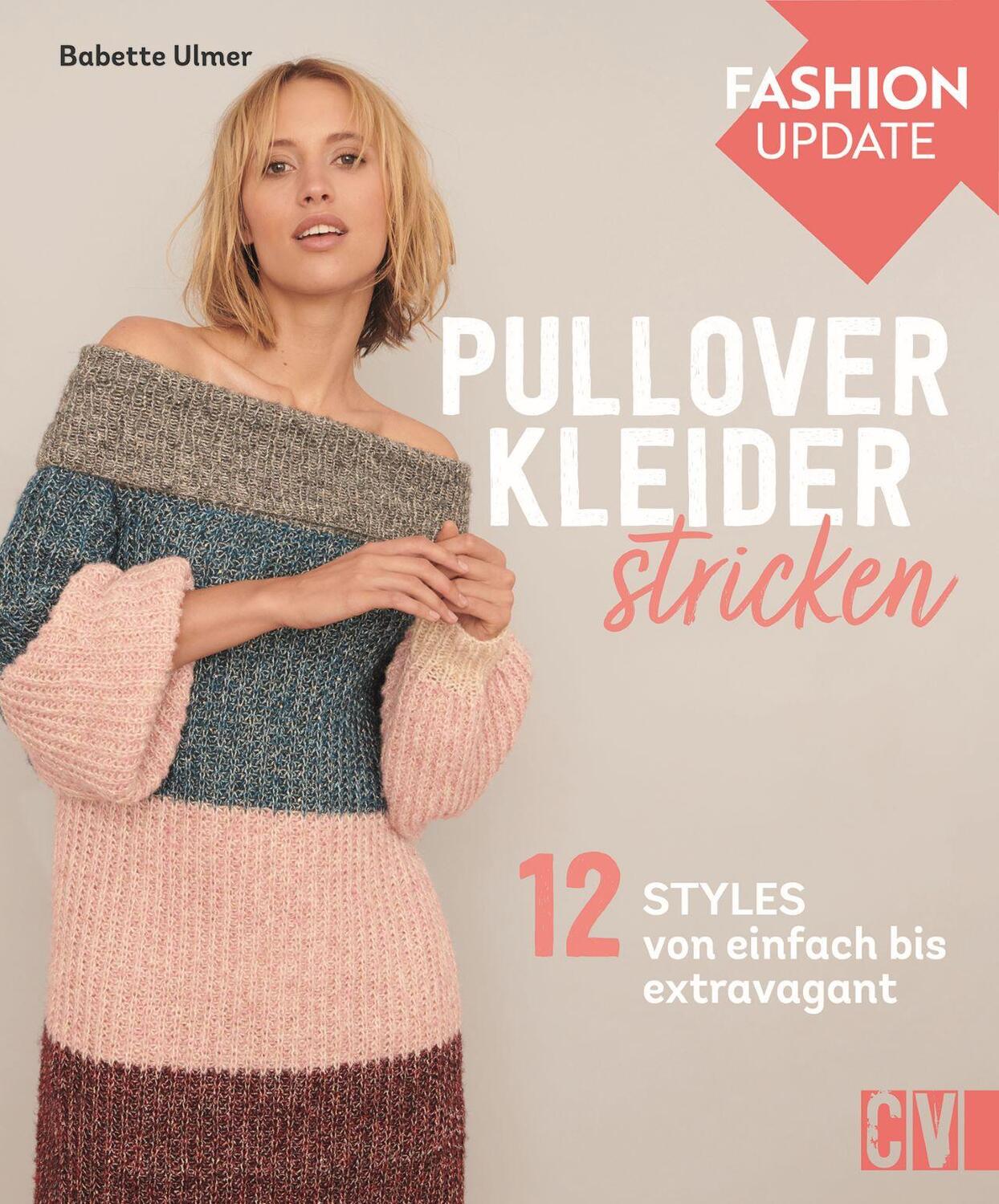 Cover: 9783841066572 | Fashion Update: Pullover-Kleider stricken | Babette Ulmer | Buch