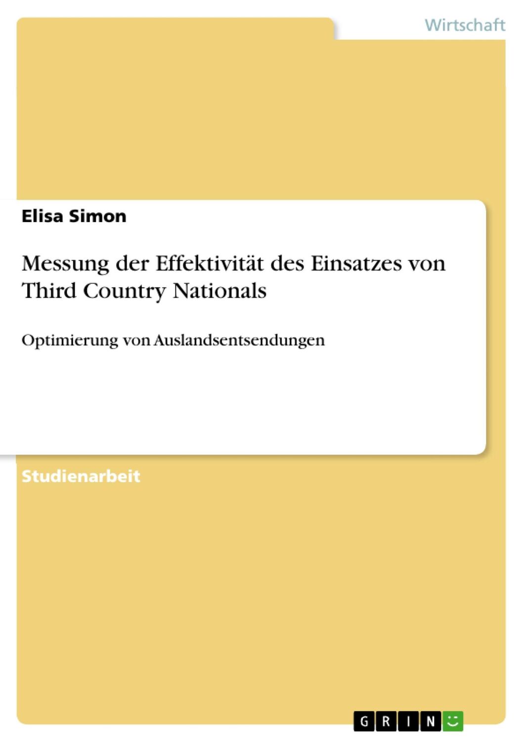 Cover: 9783668494596 | Messung der Effektivität des Einsatzes von Third Country Nationals