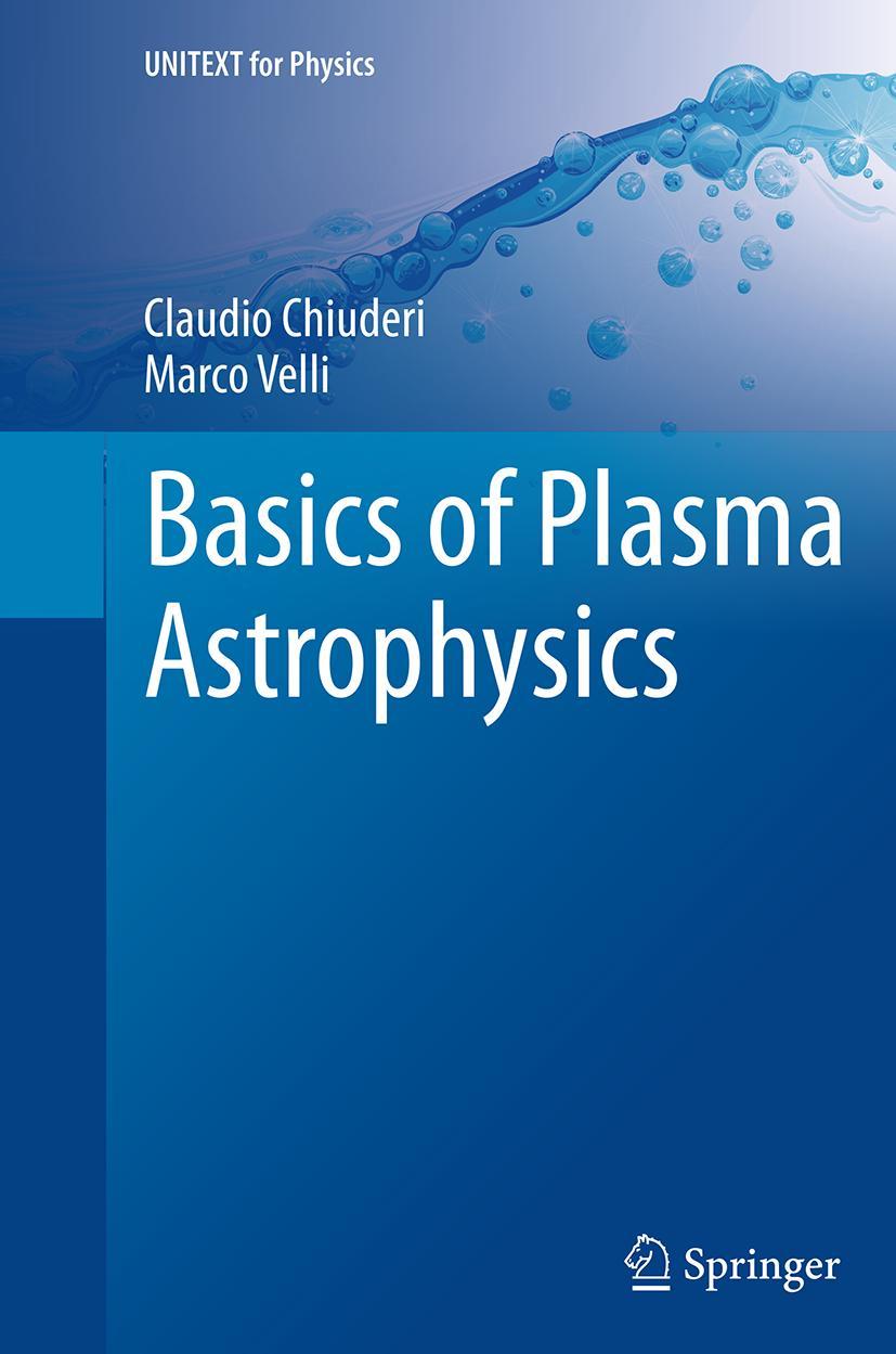 Cover: 9788847052796 | Basics of Plasma Astrophysics | Marco Velli (u. a.) | Buch | ix | 2014