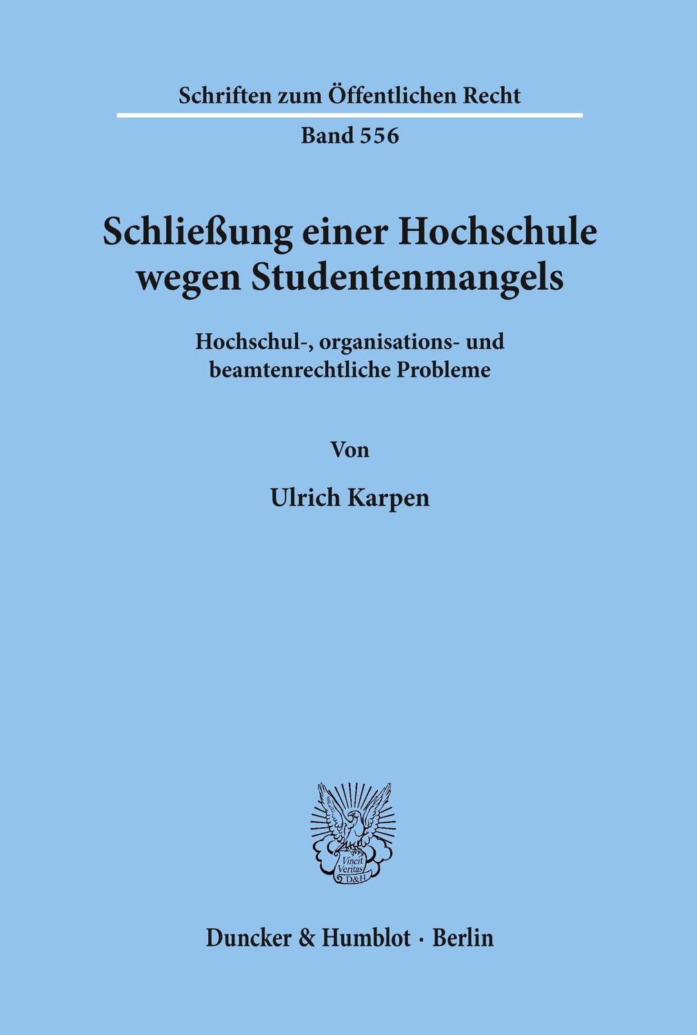 Cover: 9783428066148 | Schließung einer Hochschule wegen Studentenmangels. | Ulrich Karpen