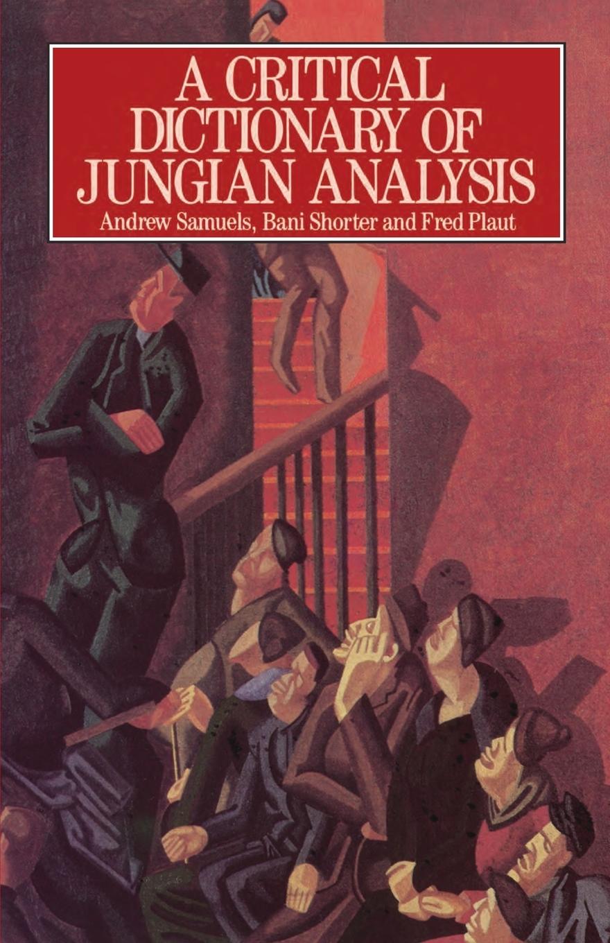 Cover: 9780415059107 | A Critical Dictionary of Jungian Analysis | Andrew Samuels (u. a.)