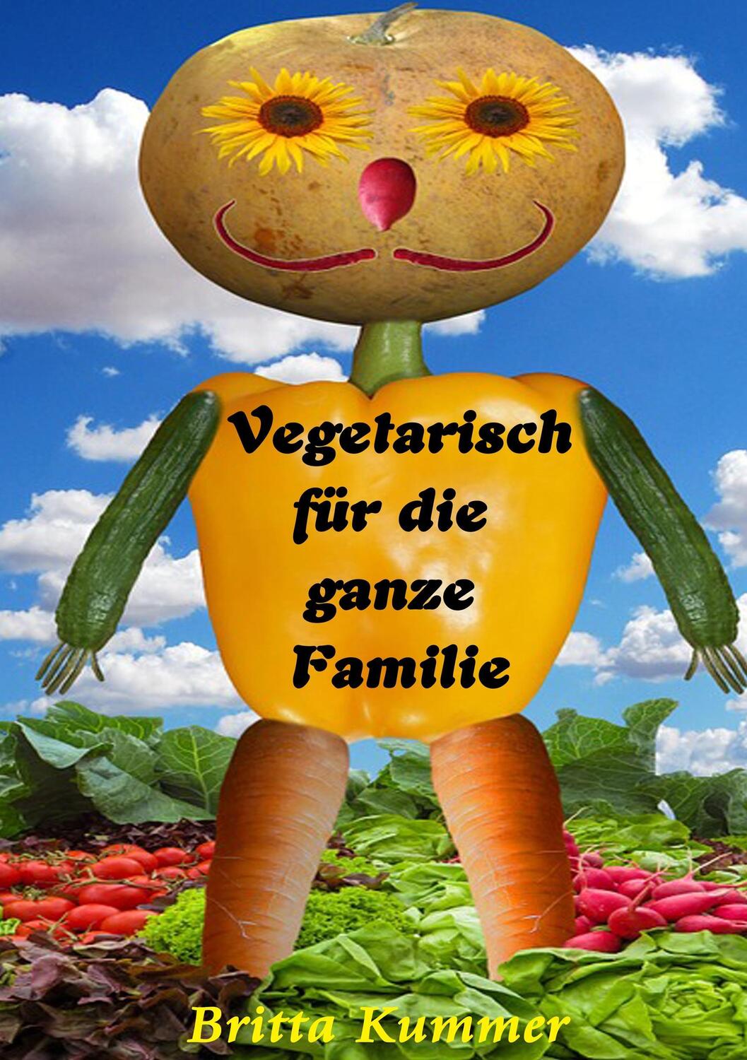 Cover: 9783744893442 | Vegetarisch für die ganze Familie | Britta Kummer | Taschenbuch | 2017