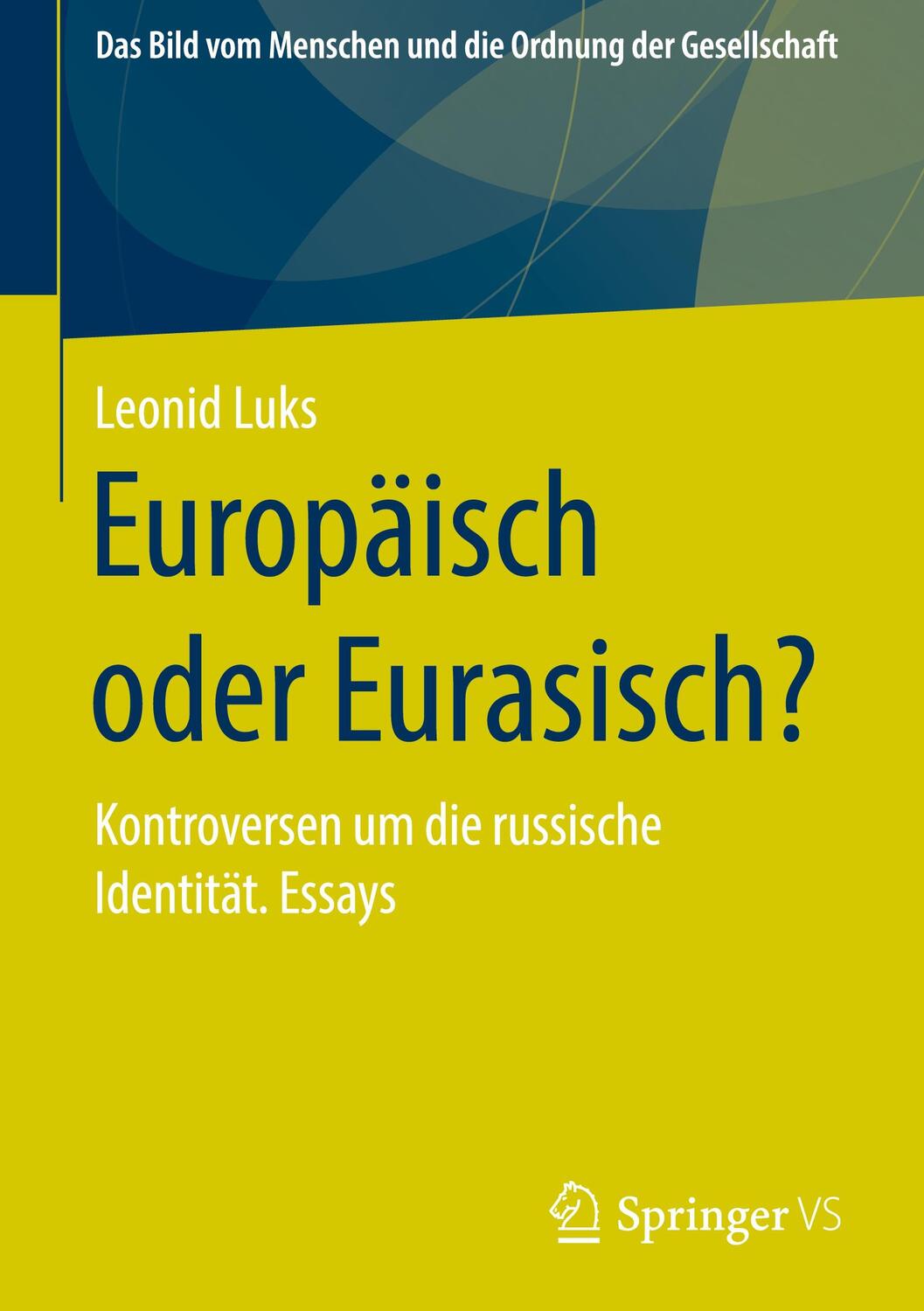Cover: 9783658296254 | Europäisch oder Eurasisch? | Leonid Luks | Buch | Deutsch | 2020