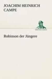 Cover: 9783842488786 | Robinson der Jüngere | Joachim Heinrich Campe | Taschenbuch | 352 S.