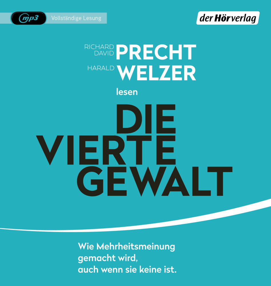 Cover: 9783844548440 | Die vierte Gewalt -, 1 Audio-CD, 1 MP3 | Richard David Precht (u. a.)