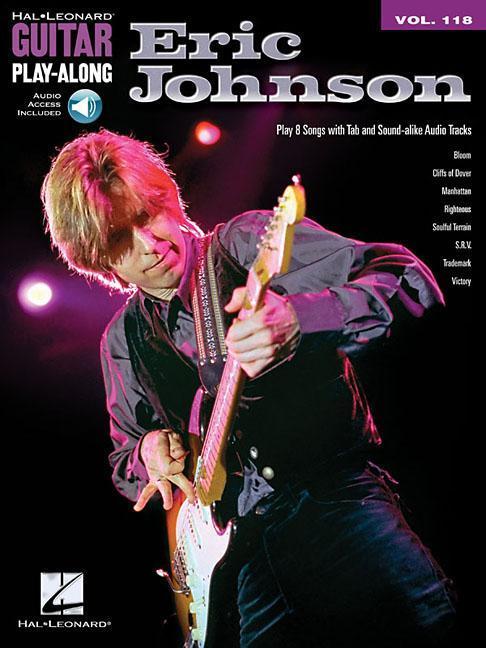 Cover: 9781423488910 | Eric Johnson Guitar Play-Along Volume 118 Book/Online Audio | Johnson