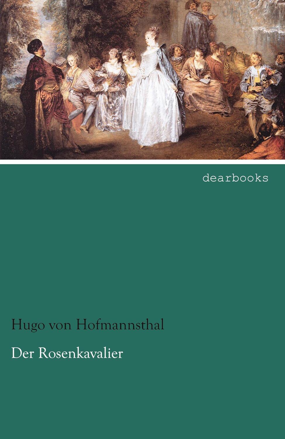 Cover: 9783954557813 | Der Rosenkavalier | Hugo Von Hofmannsthal | Taschenbuch | Paperback