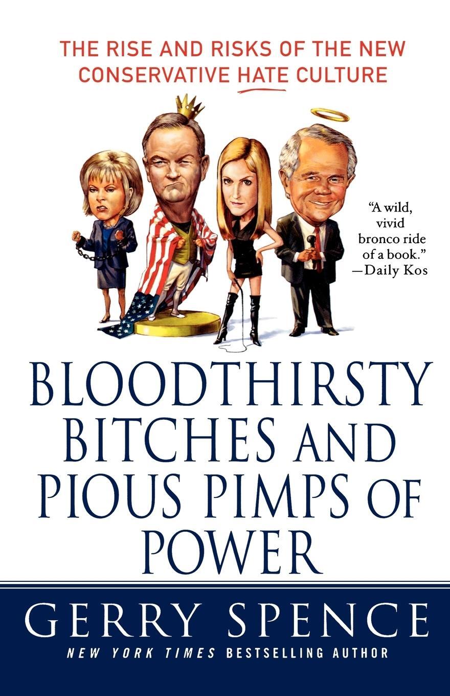 Cover: 9780312373900 | Bloodthirsty Bitches and Pious Pimps of Power | Gerry Spence | Buch