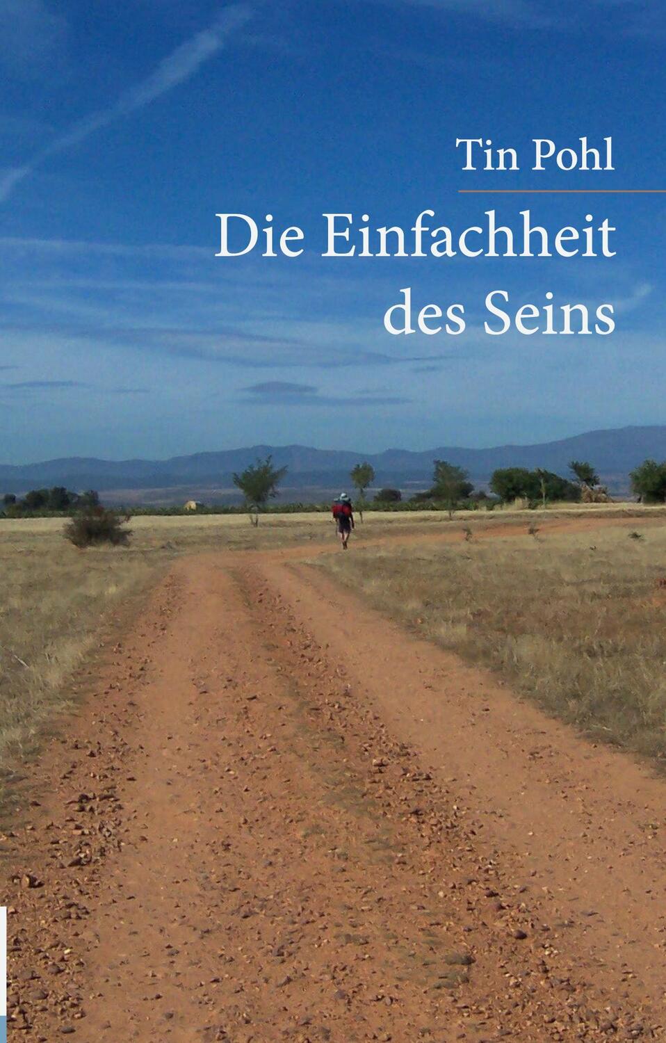 Cover: 9783985277674 | Die Einfachheit des Seins | Tin Pohl | Taschenbuch | Paperback | 2022