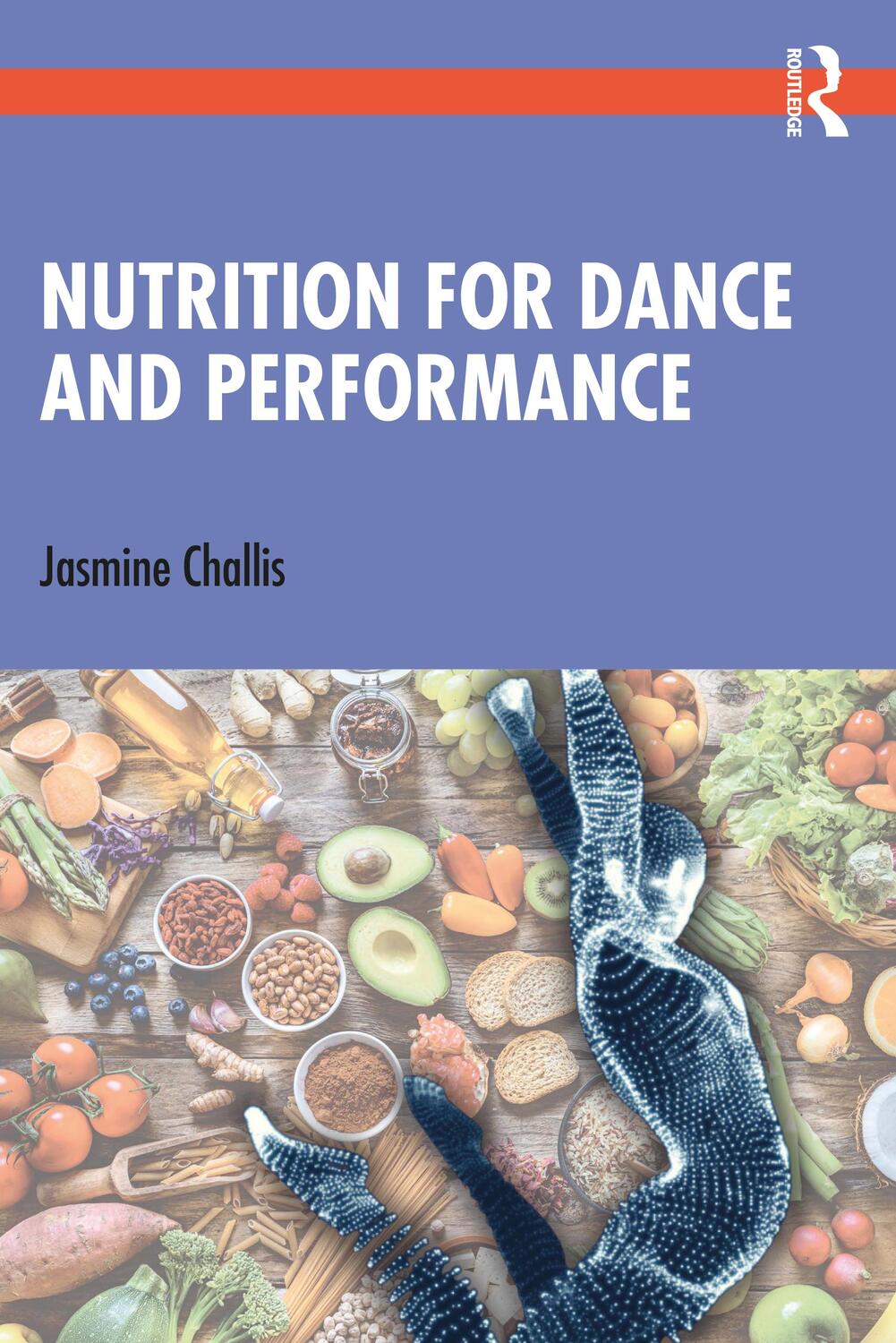 Cover: 9781032112428 | Nutrition for Dance and Performance | Jasmine Challis | Taschenbuch