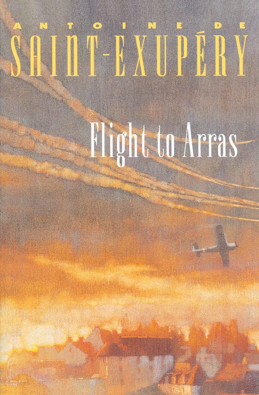 Cover: 9780156318808 | Flight to Arras | Antoine De Saint-Exupery | Taschenbuch | Englisch