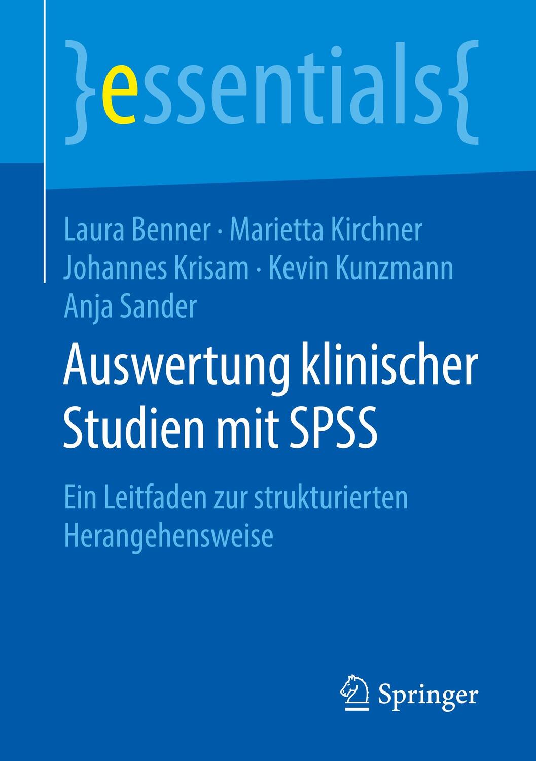 Cover: 9783658234393 | Auswertung klinischer Studien mit SPSS | Laura Benner (u. a.) | Buch