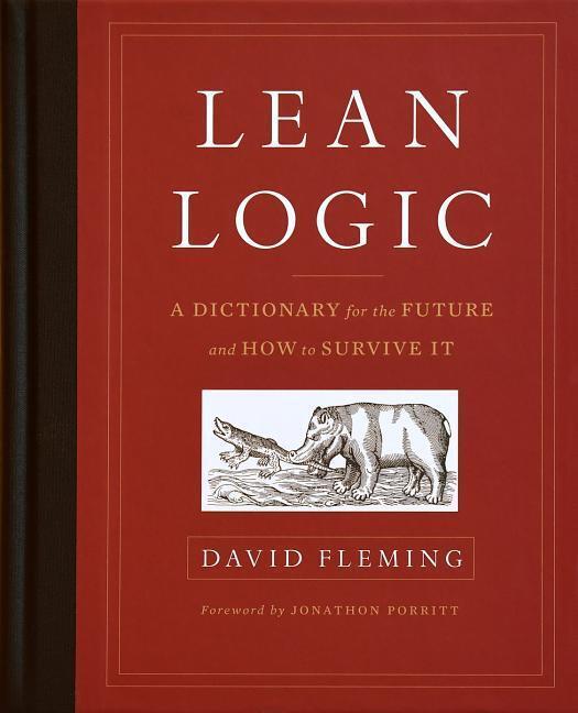 Cover: 9781603586481 | Lean Logic | A Dictionary for the Future and How to Survive It | Buch