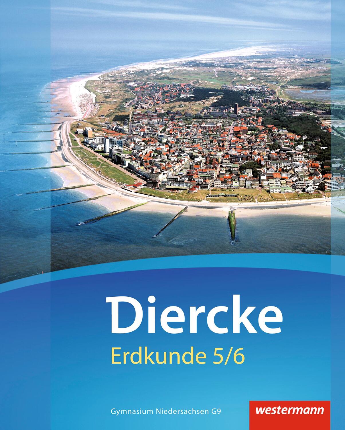 Cover: 9783141446708 | Diercke Erdkunde 5 / 6. Schülerband. Gymnasien G9. Niedersachsen
