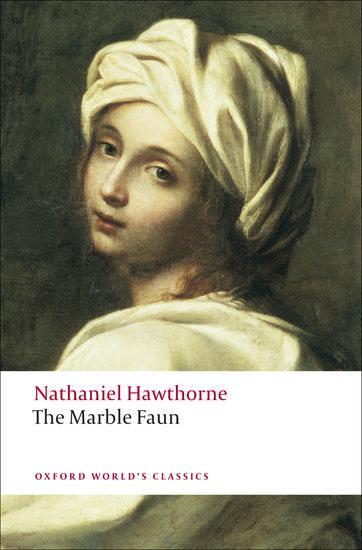 Cover: 9780199554072 | The Marble Faun | Nathaniel Hawthorne | Taschenbuch | Englisch | 2009