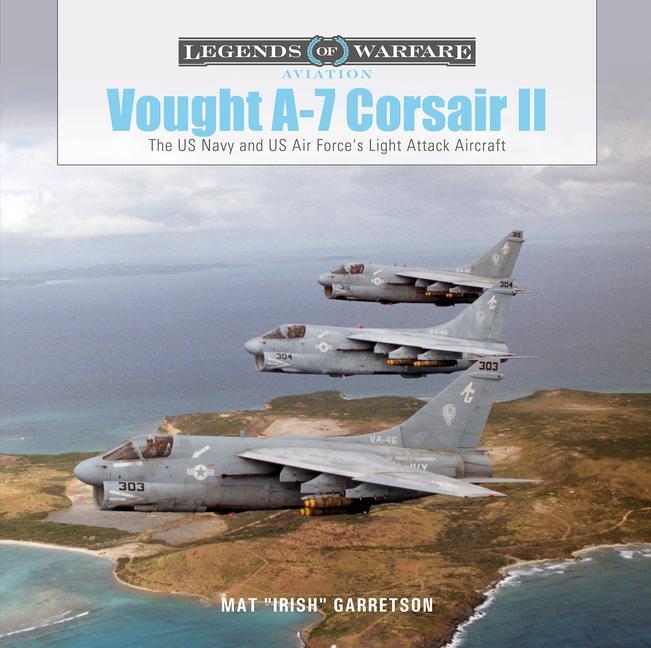 Cover: 9780764362613 | Vought A-7 Corsair II | Mat "Irish" Garretson | Buch | Gebunden | 2021