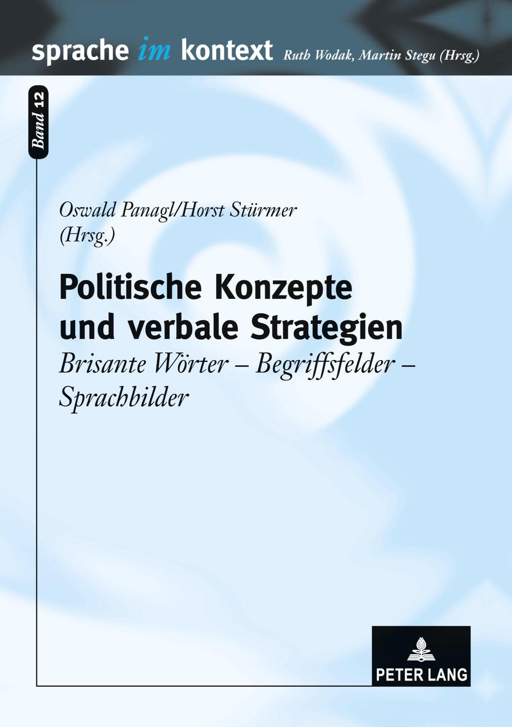 Cover: 9783631376256 | Politische Konzepte und verbale Strategien | Horst Stürmer (u. a.)