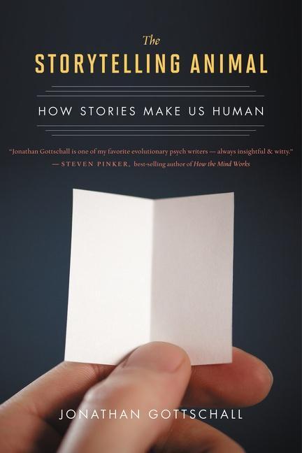 Cover: 9780544002340 | The Storytelling Animal: How Stories Make Us Human | Gottschall | Buch
