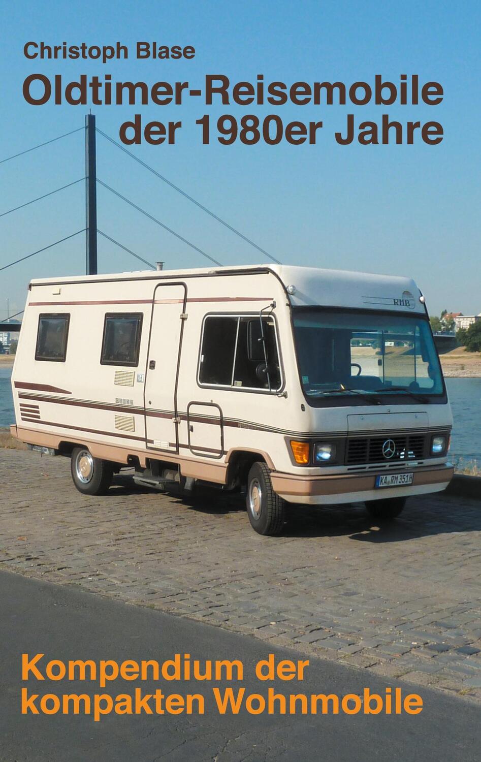Cover: 9783755715764 | Oldtimer-Reisemobile der 1980er Jahre | Christoph Blase | Taschenbuch