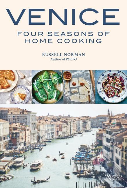 Cover: 9780789338204 | Venice: Four Seasons of Home Cooking | Russell Norman | Buch | 2020