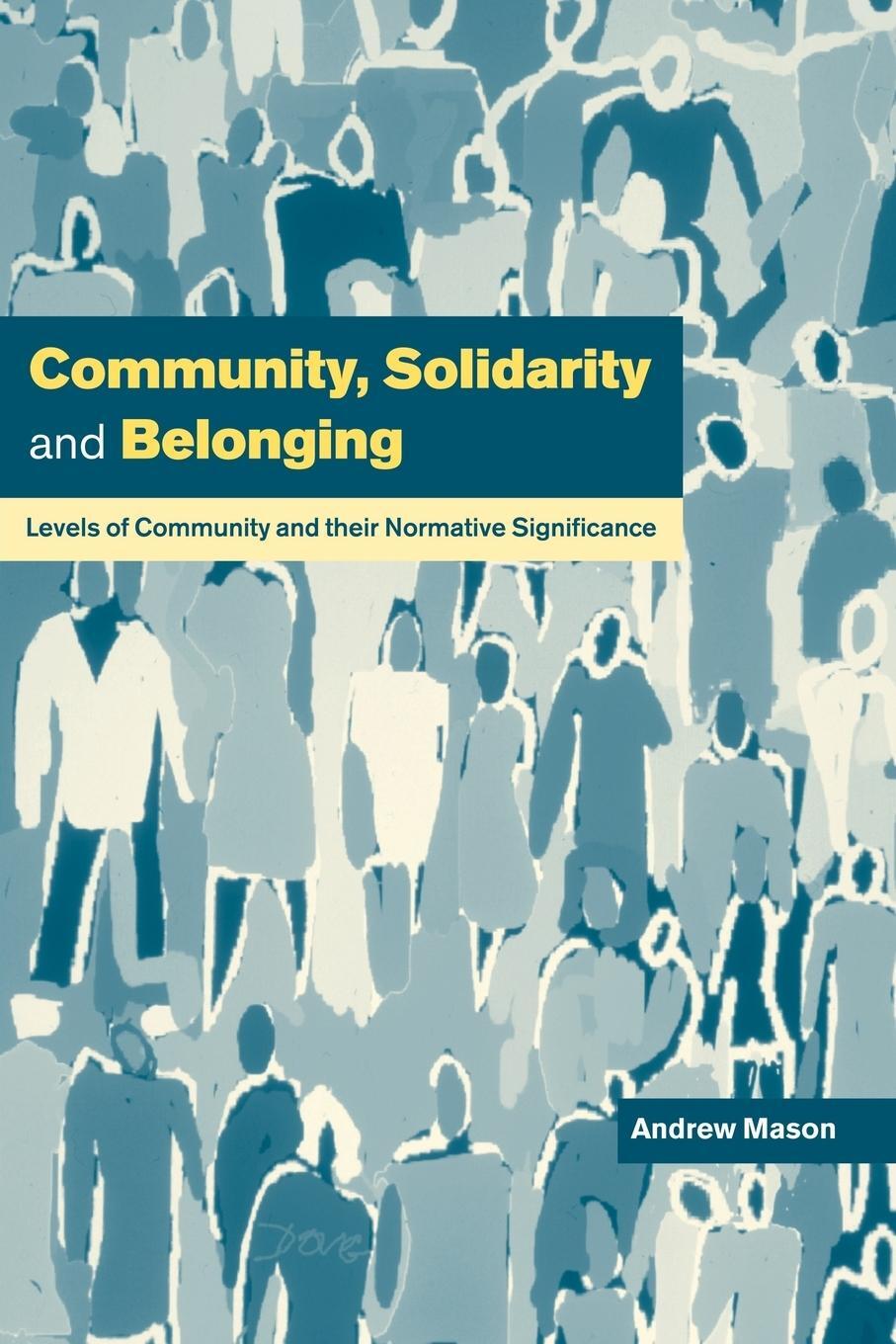 Cover: 9780521637282 | Community, Solidarity and Belonging | Andrew Mason | Taschenbuch