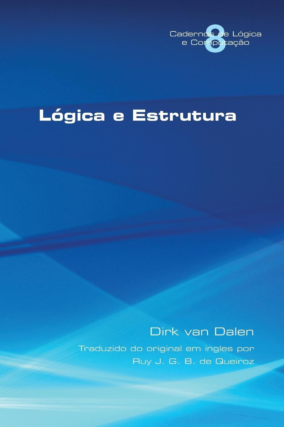Cover: 9781848902626 | Logica e Estrutura | Dirk Van Dalen | Taschenbuch | Paperback | 2017