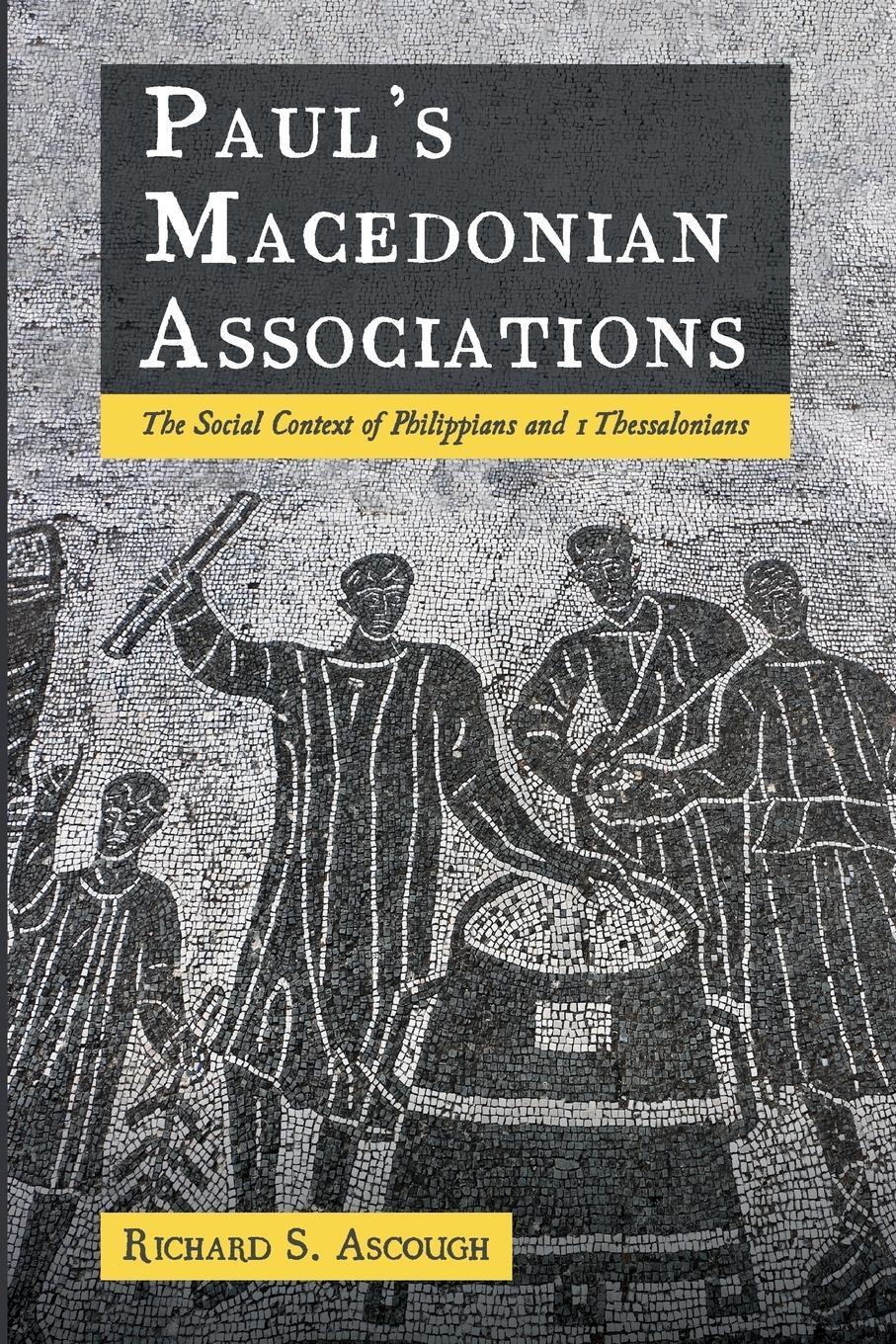 Cover: 9781725267527 | Paul's Macedonian Associations | Richard S. Ascough | Taschenbuch