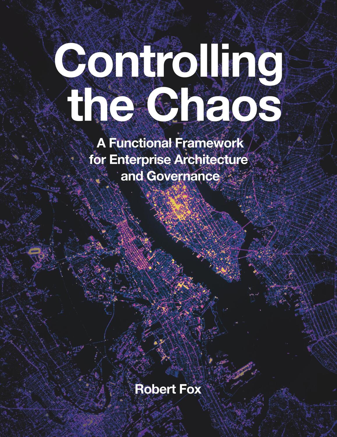 Cover: 9781634623414 | Controlling the Chaos | Robert Fox | Taschenbuch | Paperback | 2018