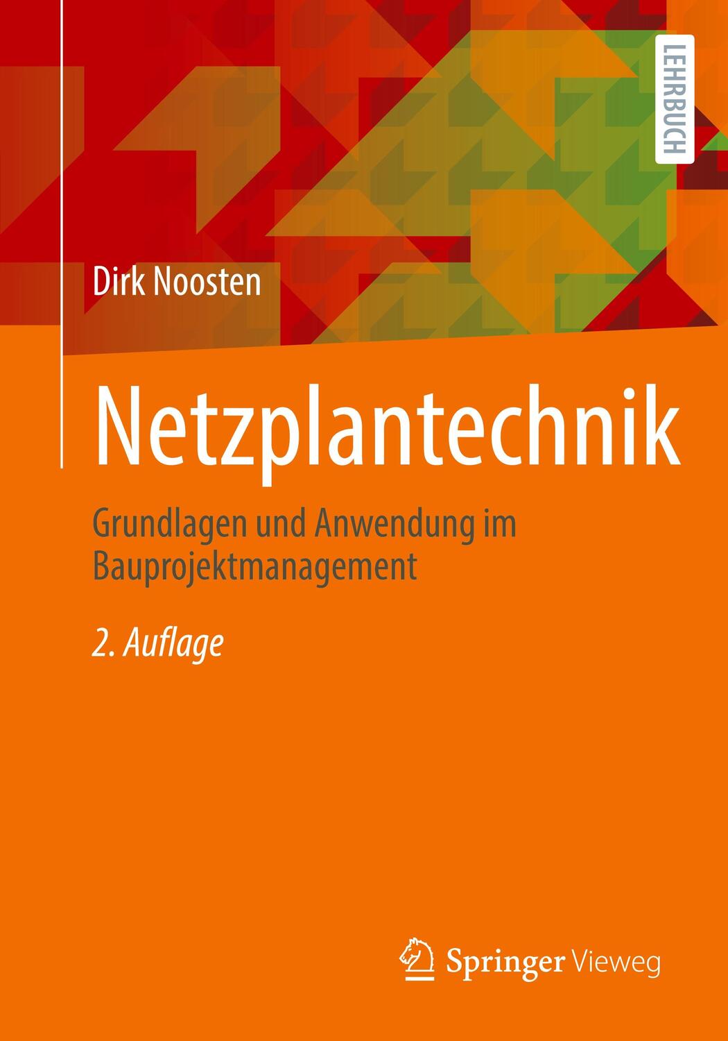 Cover: 9783658368340 | Netzplantechnik | Grundlagen und Anwendung im Bauprojektmanagement