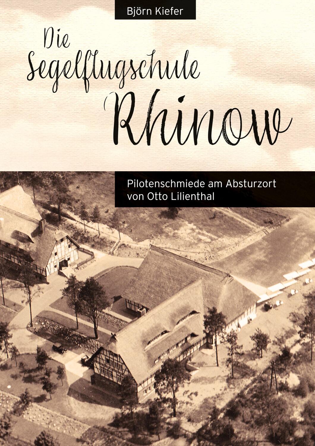 Cover: 9783754321713 | Die Segelflugschule Rhinow | Björn Kiefer | Buch | 152 S. | Deutsch