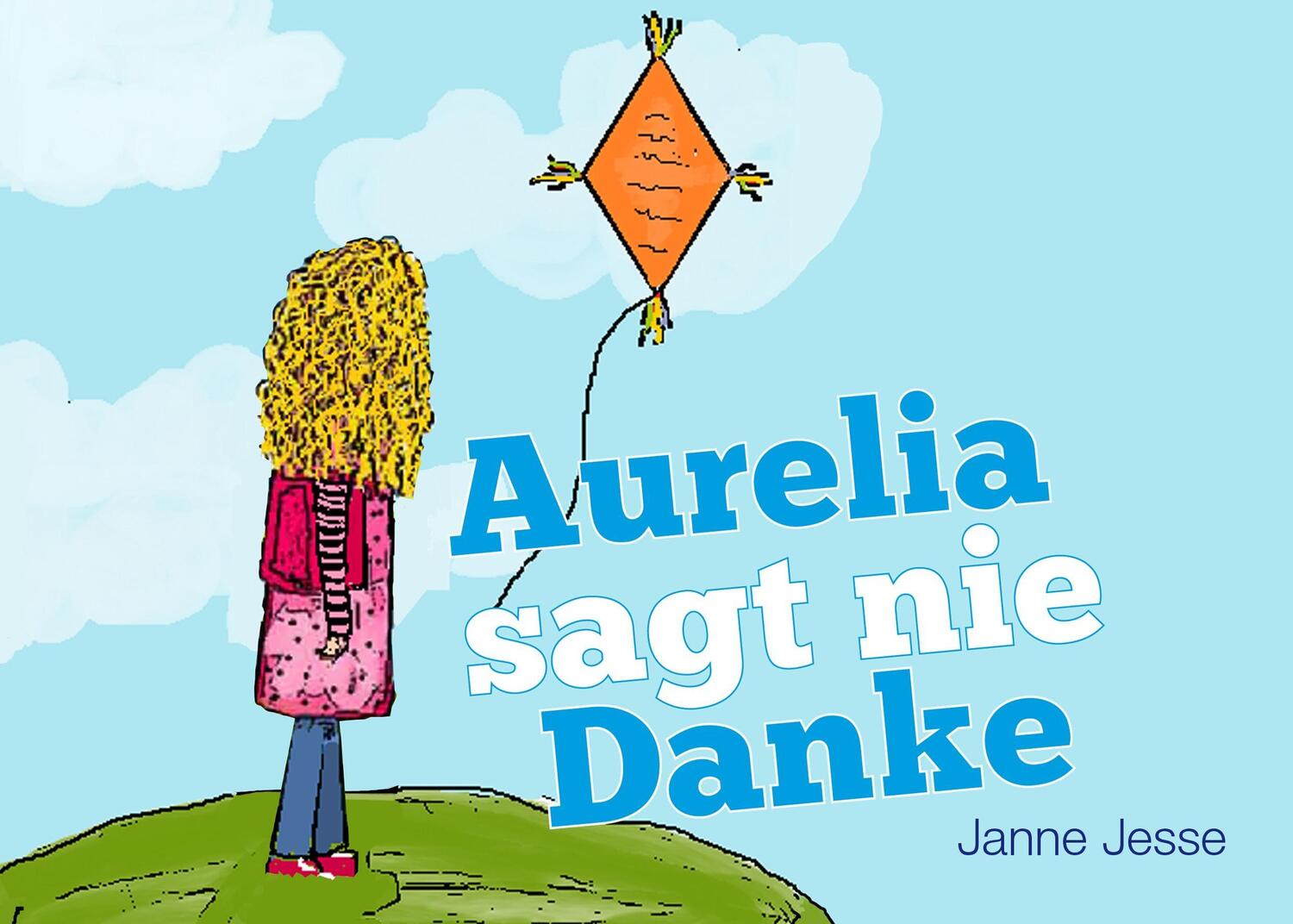 Cover: 9783734749568 | Aurelia sagt nie Danke | Janne Jesse | Taschenbuch | Paperback