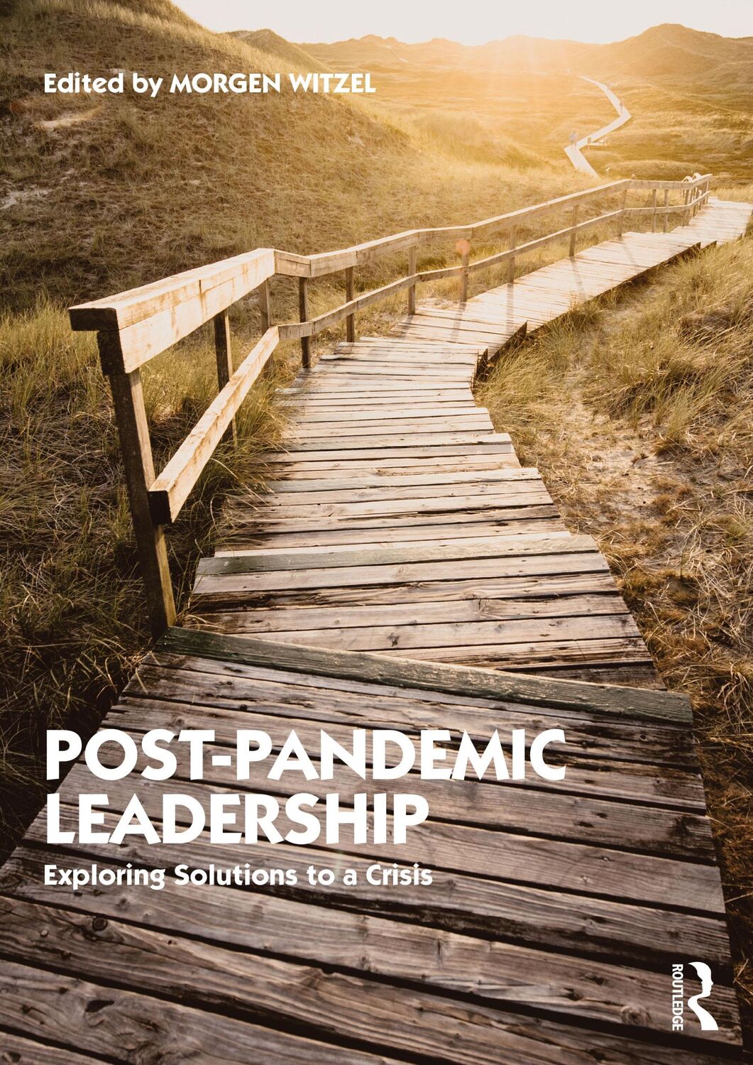 Cover: 9780367775148 | Post-Pandemic Leadership | Exploring Solutions to a Crisis | Witzel