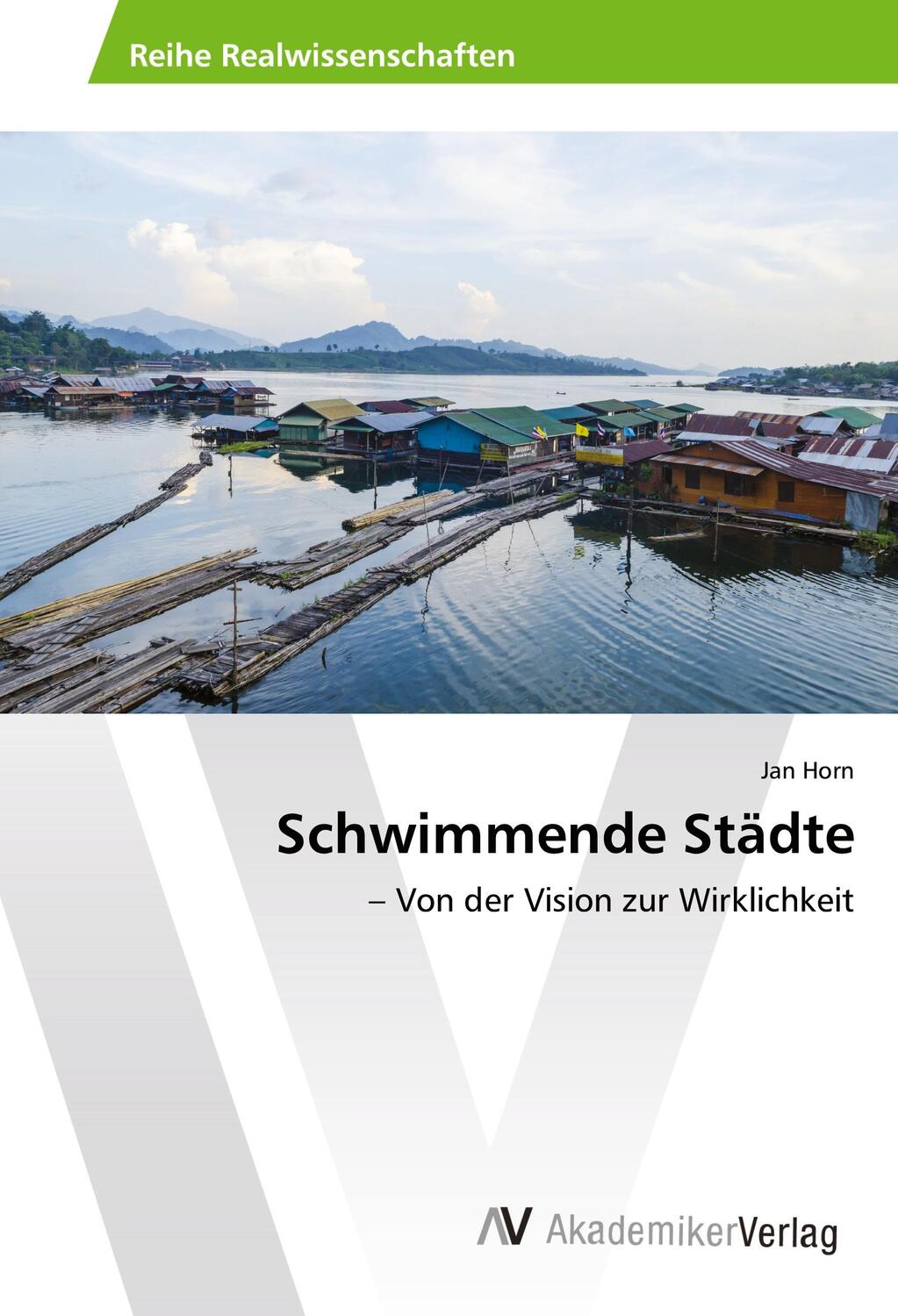 Cover: 9786202218443 | Schwimmende Städte | ¿ Von der Vision zur Wirklichkeit | Jan Horn