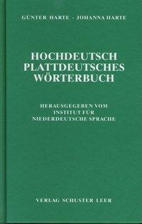 Hochdeutsch - Plattdeutsches Wörterbuch - Harte, Günter