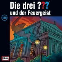 Cover: 886979232822 | Die drei ??? 158 und der Feuergeist (drei Fragezeichen) CD | Audio-CD