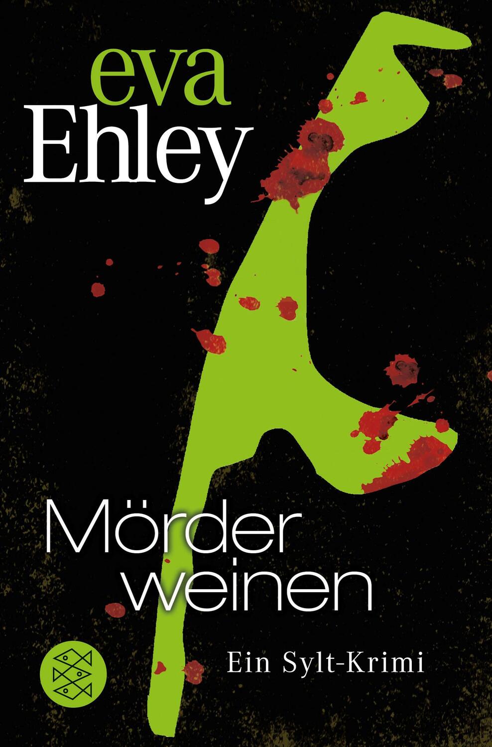 Cover: 9783596197286 | Mörder weinen | Ein Sylt-Krimi | Eva Ehley | Taschenbuch | Deutsch