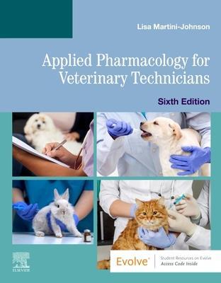 Cover: 9780323680684 | Applied Pharmacology for Veterinary Technicians | Lisa Martini-Johnson