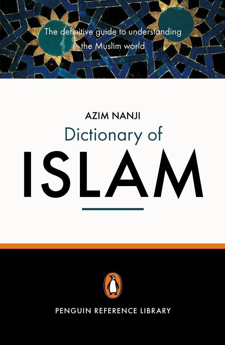 Cover: 9780141013992 | The Penguin Dictionary of Islam: The Definitive Guide to...