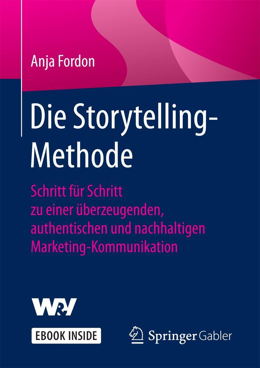 Cover: 9783658188092 | Die Storytelling-Methode | Anja Fordon | Taschenbuch | Book + eBook