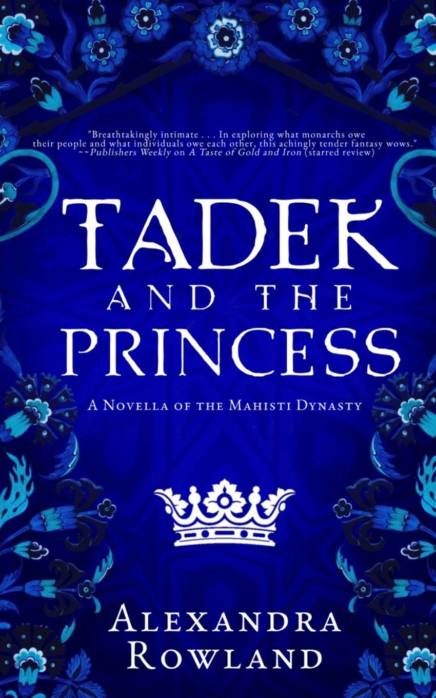 Cover: 9781957461076 | Tadek and the Princess | Alexandra Rowland | Taschenbuch | Paperback