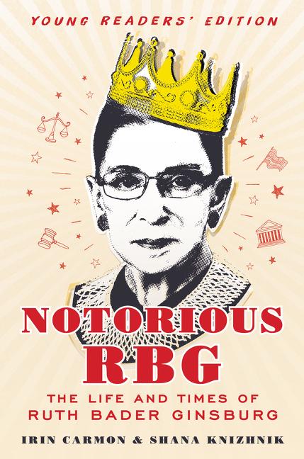 Cover: 9780062748539 | Notorious RBG: Young Readers' Edition | Irin Carmon | Buch | Gebunden