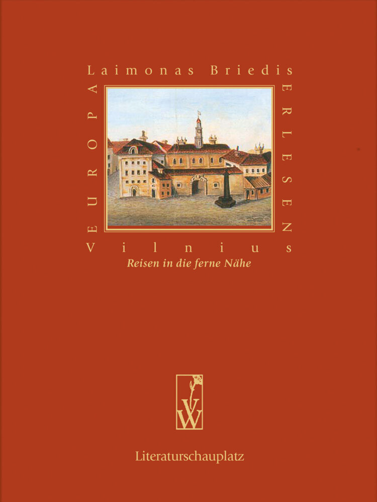 Cover: 9783990292297 | Vilnius | Reisen in die ferne Nähe | Laimonas Briedis | Buch | 2017