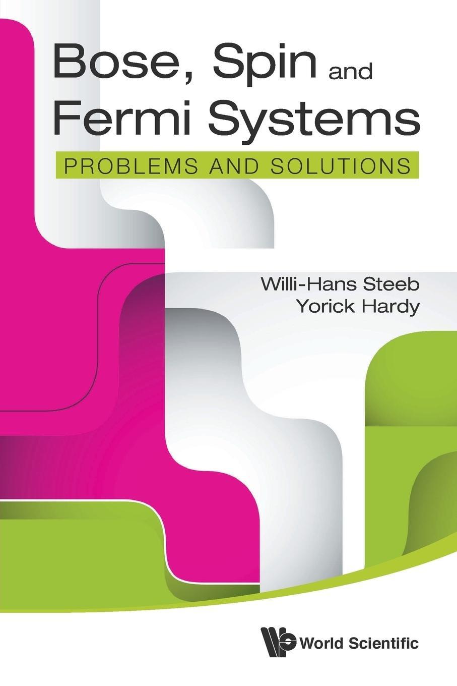 Cover: 9789814667340 | Bose, Spin and Fermi Systems | Problems and Solutions | Steeb (u. a.)