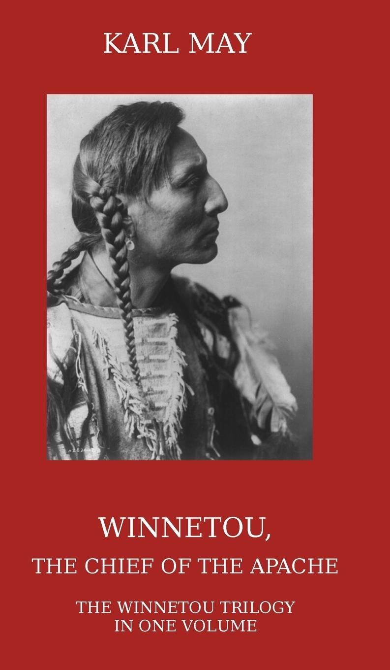 Cover: 9781910472163 | Winnetou, the Chief of the Apache | Karl May | Buch | Englisch | 2015