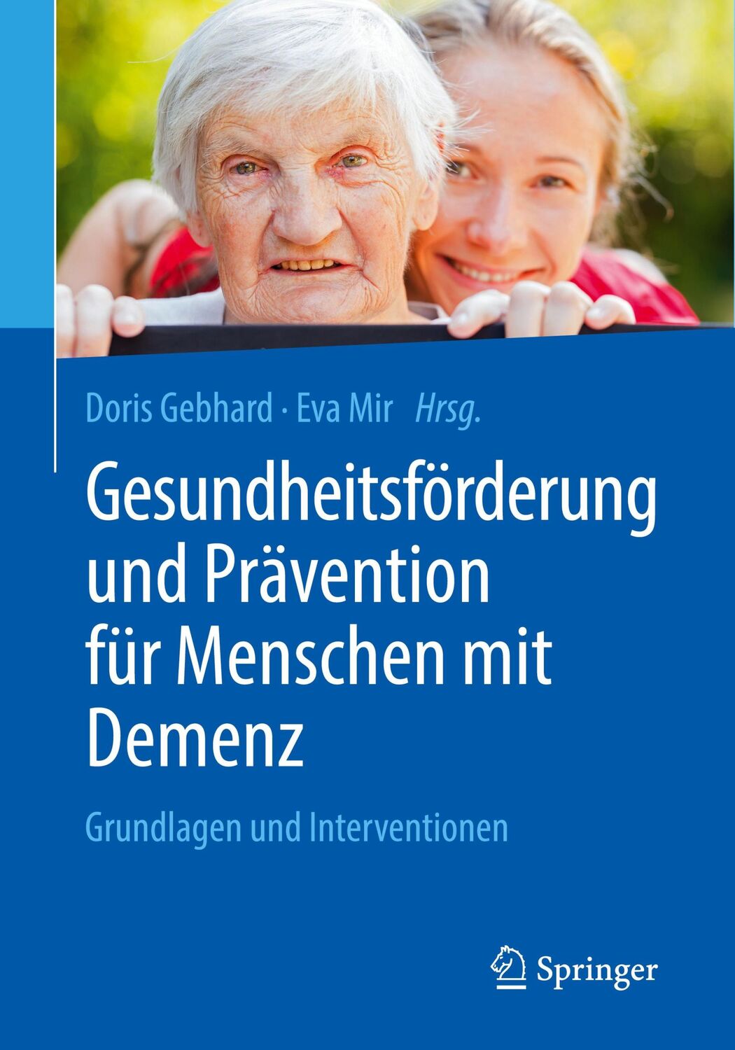 Cover: 9783662581292 | Gesundheitsförderung und Prävention für Menschen mit Demenz | Buch | x