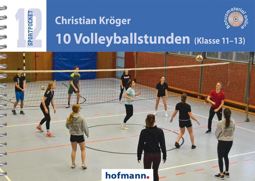 Cover: 9783778066607 | 10 Volleyballstunden (Klasse 11-13) | Christian Kröger | Taschenbuch