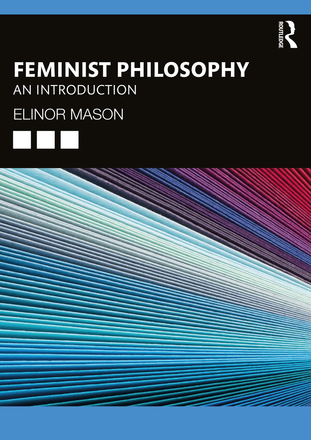 Cover: 9781138215955 | Feminist Philosophy | An Introduction | Elinor Mason | Taschenbuch