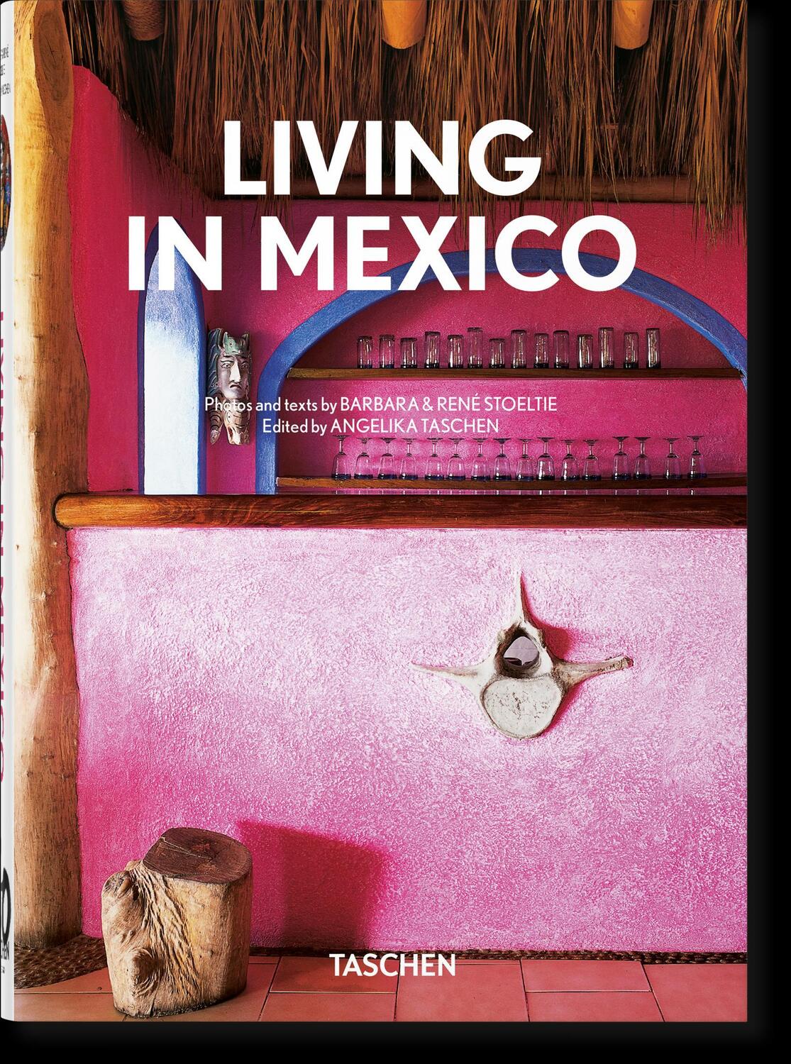 Cover: 9783836588454 | Living in Mexico. 40th Ed. | Angelika Taschen | Buch | 432 S. | 2021