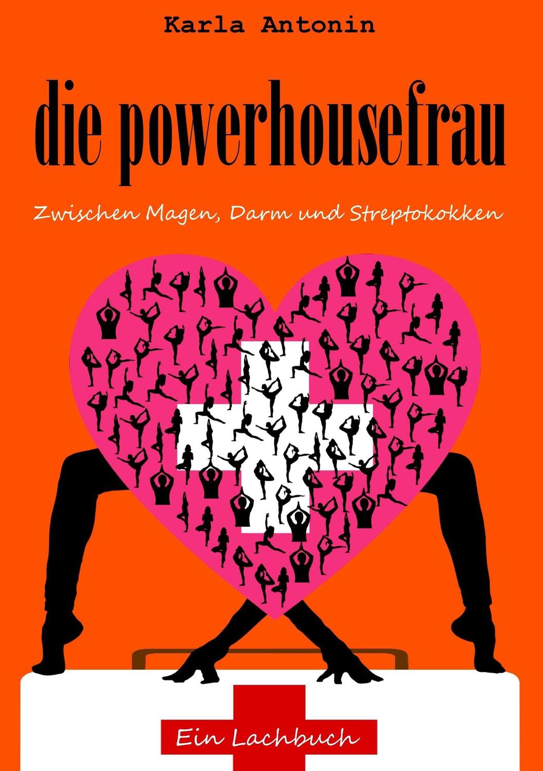 Cover: 9783749709076 | die powerhousefrau | Zwischen Magen, Darm und Streptokokken | Antonin