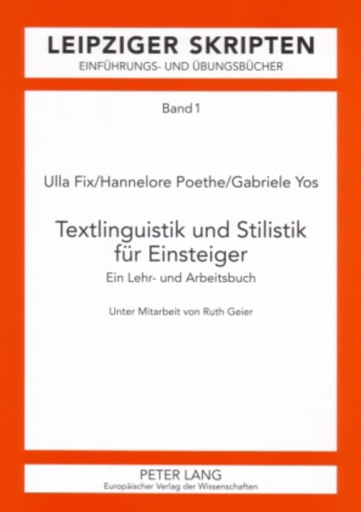 Cover: 9783631518298 | Textlinguistik und Stilistik für Einsteiger | Ulla Fix (u. a.) | Buch